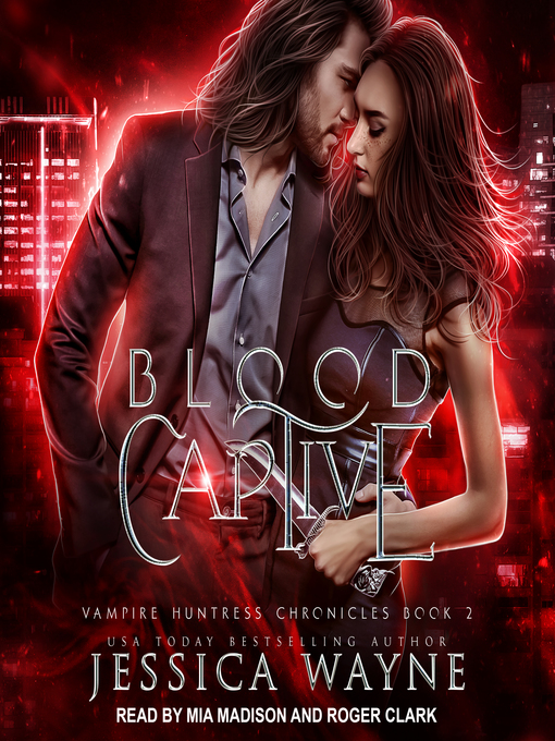 Title details for Blood Captive by Jessica Wayne - Available